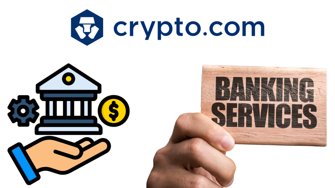 Crypto.com Eyes Banking Pillar Development in 2025; Aims At More Cash Accounts Enhancements