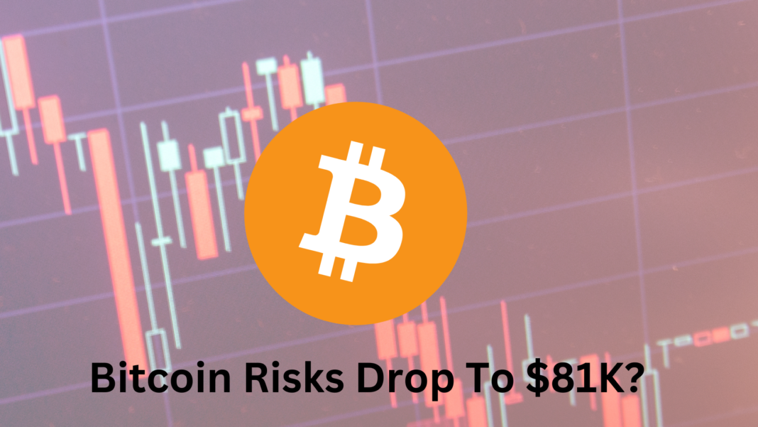 Bitcoin Risks Drop To $81K