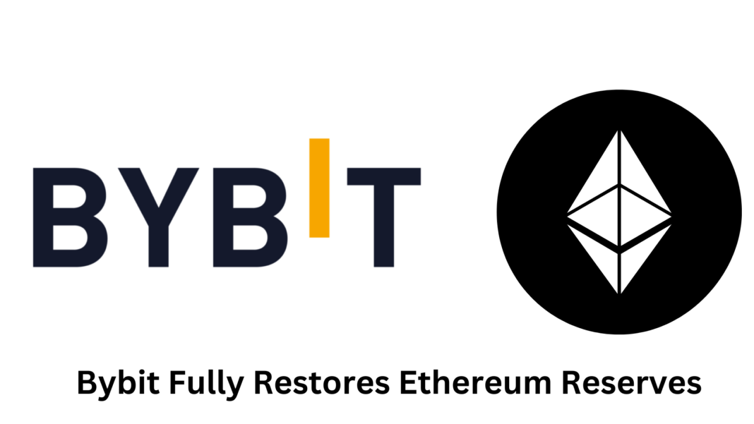 Bybit Restores Ethereum Reserves