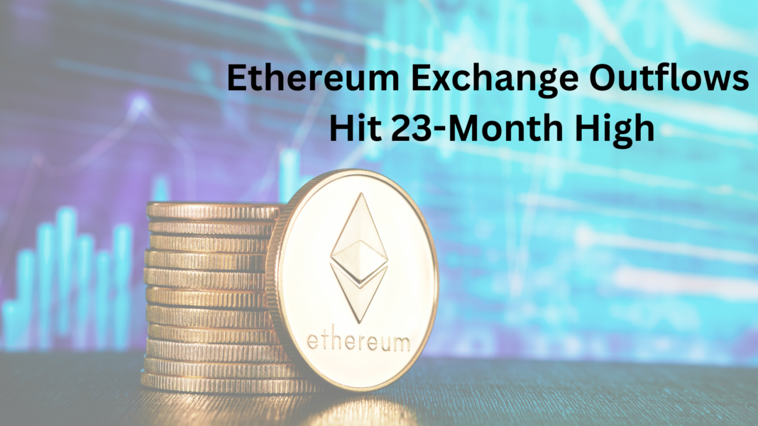 Ethereum Exchange Outflows Hit 23-Month High