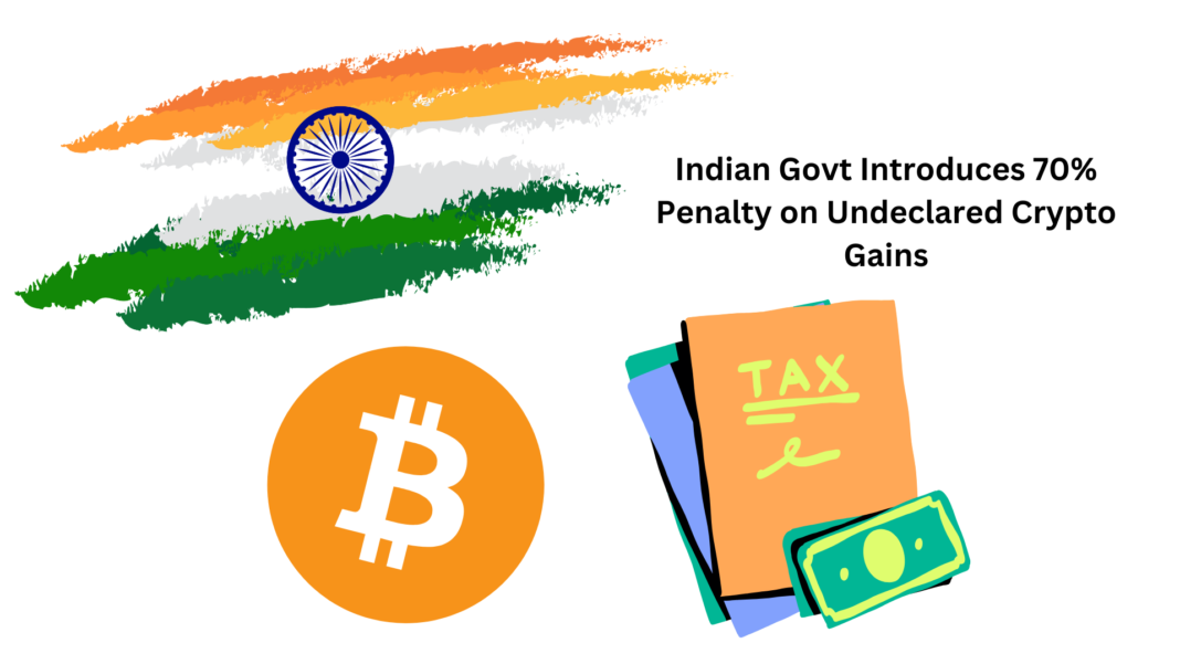 Indian Govt Introduces 70% Penalty on Undeclared Crypto Gains; Lookback Period Set At 48 Months