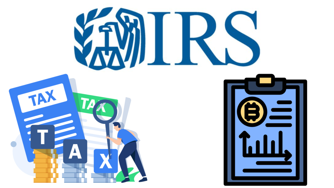 US IRS Introduces Complex Crypto Reporting Requirements to Ensure Compliance with U.S. Tax Laws