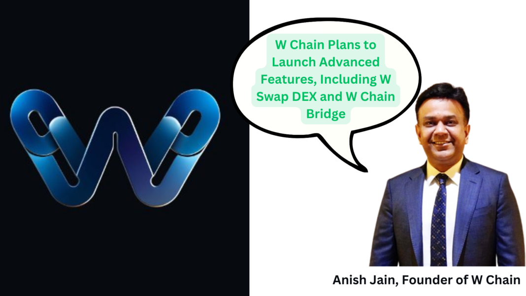 W Chain to Launch Advanced Features, Including W Swap DEX and W Chain Bridge