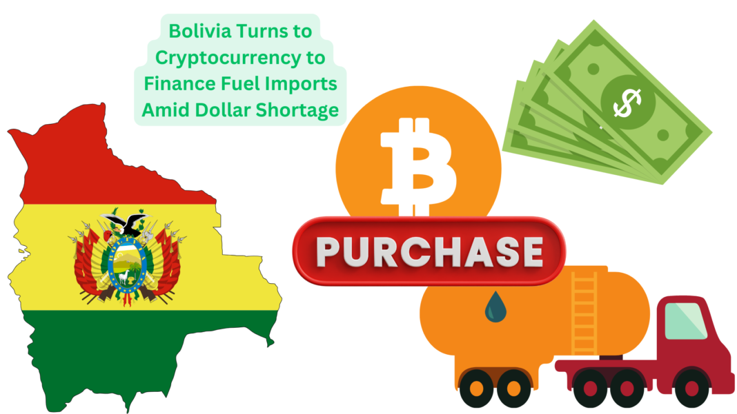 Bolivia Turns to Cryptocurrency to Finance Fuel Imports Amid Dollar Shortage