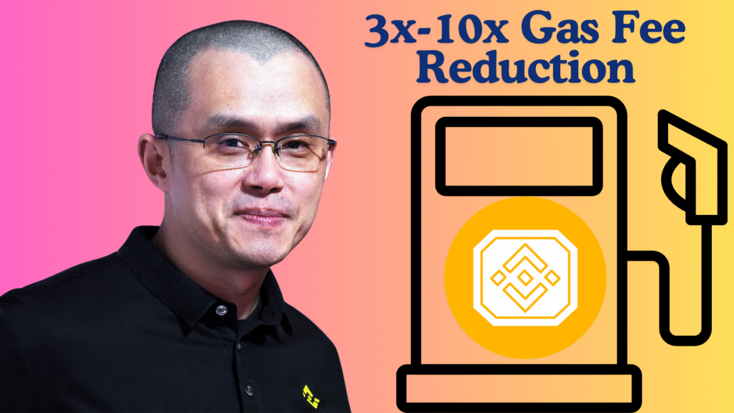 Binance Founder CZ Proposed a Major Reduction in BSC Gas Fees by Up To 10X