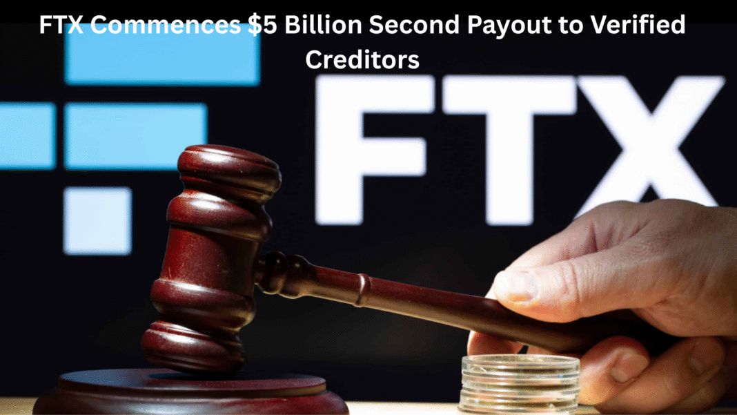 FTX Commences $5 Billion Second Payout to Verified Creditors
