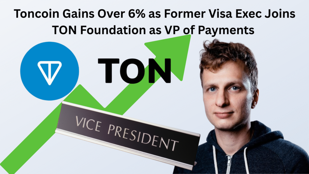 Toncoin Gains Over 6% as Former Visa Exec Joins TON Foundation as VP of Payments