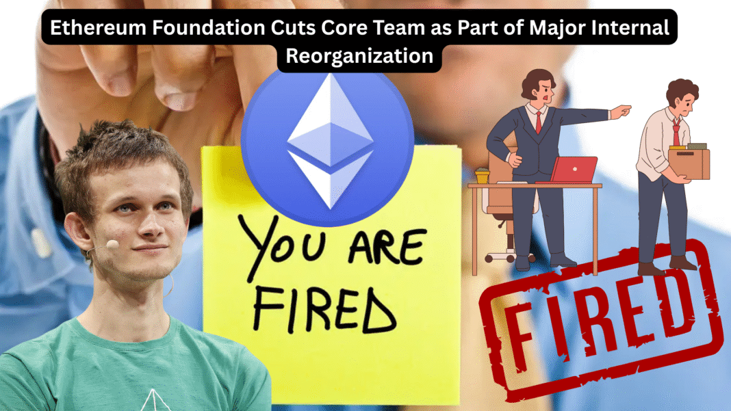 Ethereum Foundation Cuts Core Team as Part of Major Internal Reorganization
