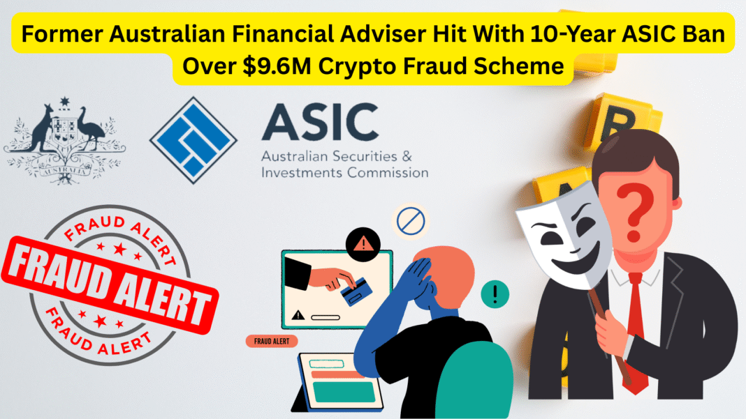 Former Australian Financial Adviser Hit With 10-Year ASIC Ban Over $9.6M Crypto Fraud Scheme