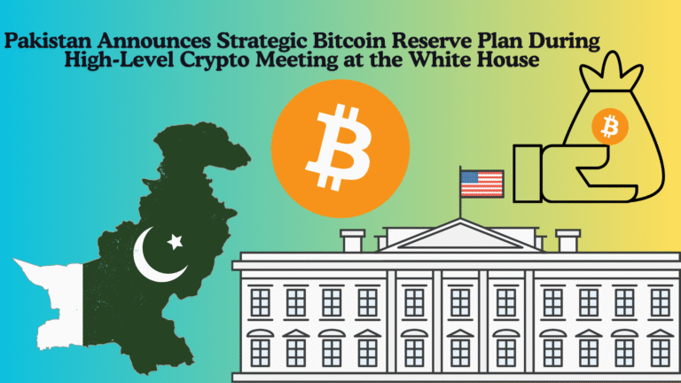Pakistan Announces Strategic Bitcoin Reserve Plan During High-Level Crypto Meeting at the White House