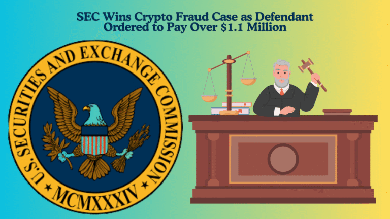 SEC Wins Crypto Fraud Case as Defendant Ordered to Pay Over $1.1 Million