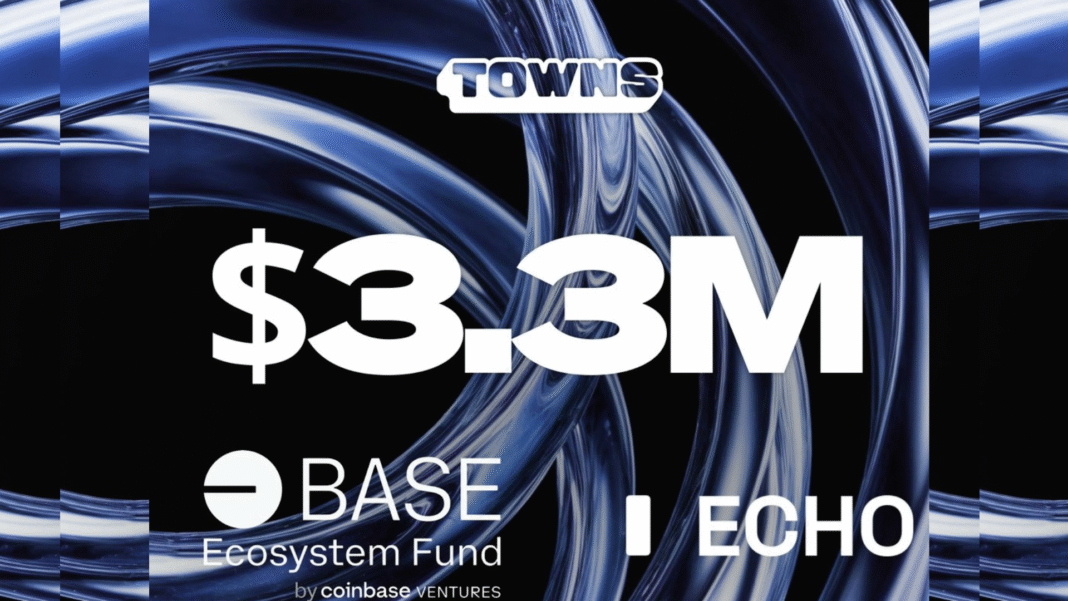 Towns Protocol Secures $3.3 Million in New Funding Round Backed by Coinbase Ventures and Echo