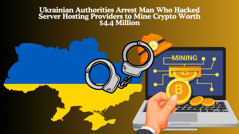 Ukrainian Authorities Arrest Man Who Hacked Server Hosting Providers to Mine Crypto Worth $4.4 Million
