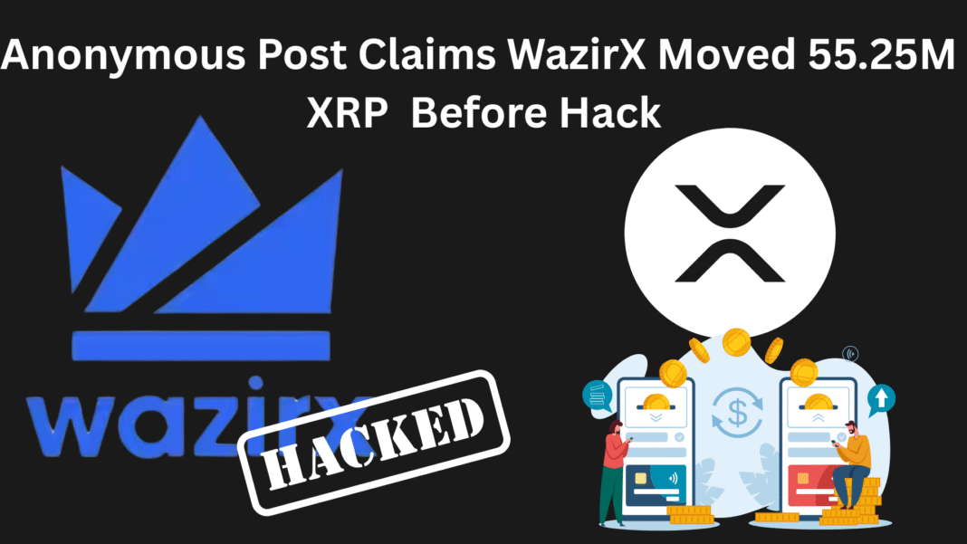 Anonymous Post Claims WazirX Moved 55.25M XRP Before $234M Hack