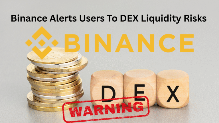 Binance Alerts Users To DEX Liquidity Risks