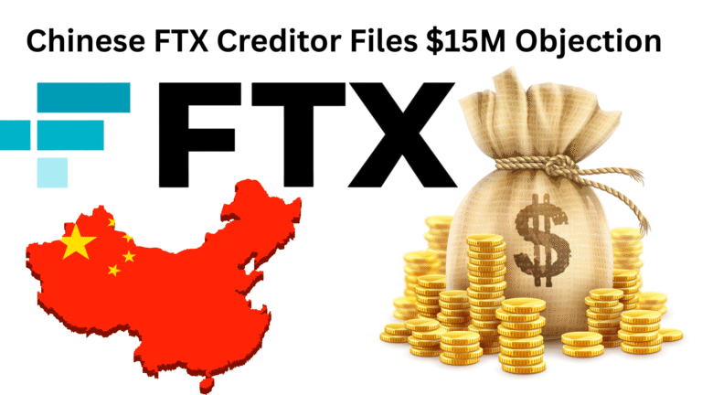 Chinese FTX Creditor Files $15M Objection