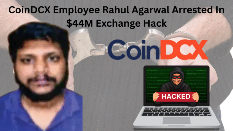 CoinDCX Employee Rahul Agarwal Arrested In $44M Exchange Hack