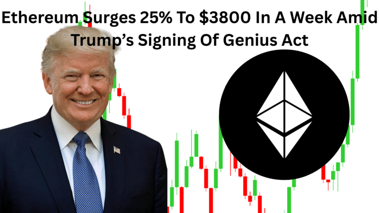 Ethereum Surges 25% To $3800 In A Week Amid Trump’s Signing Of Genius Act