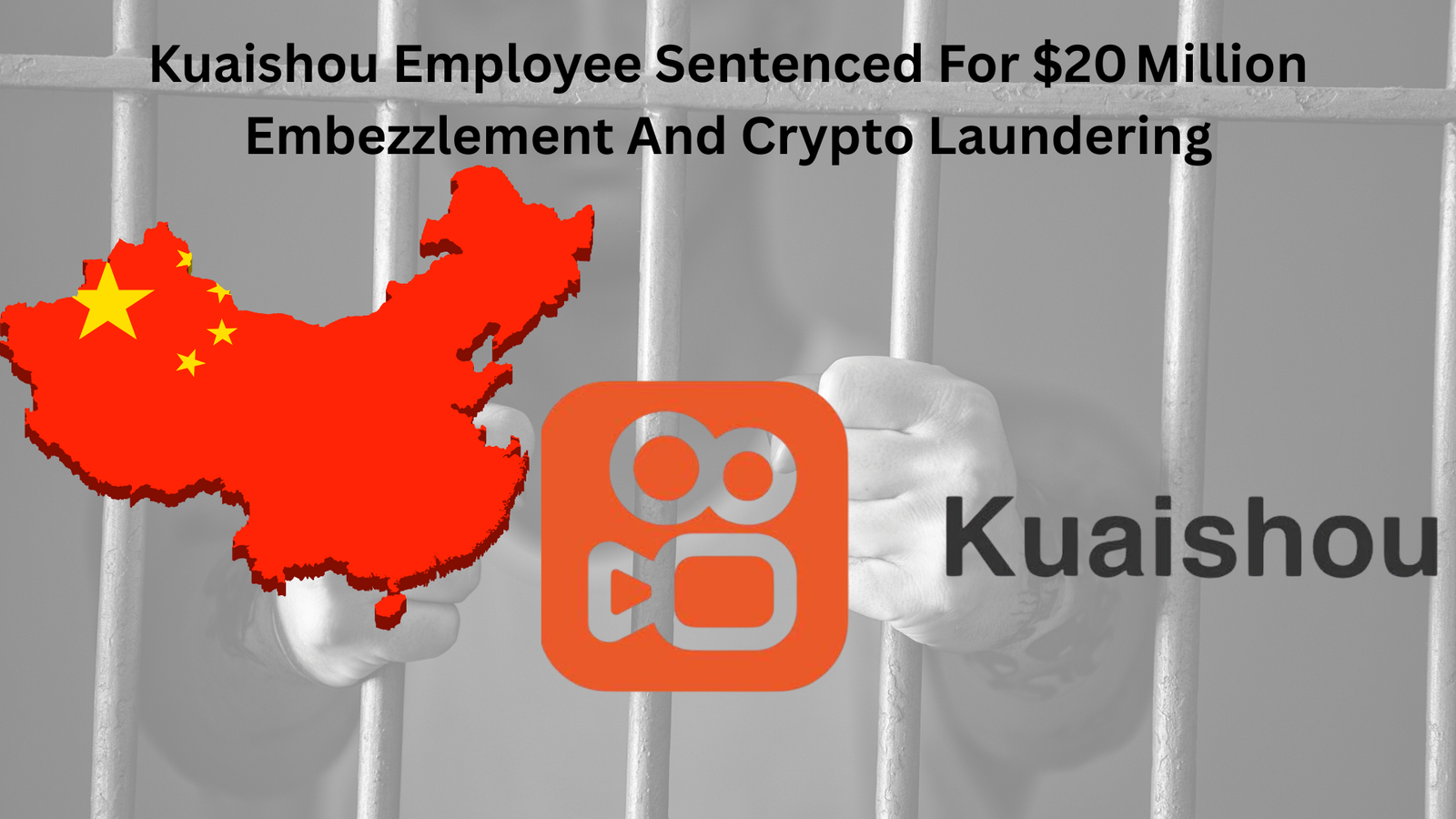 China’s Kuaishou Employees Sentenced for $20 Million Embezzlement and Crypto Laundering