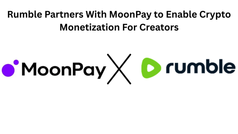 Rumble Partners With MoonPay to Enable Crypto Monetization For Creators