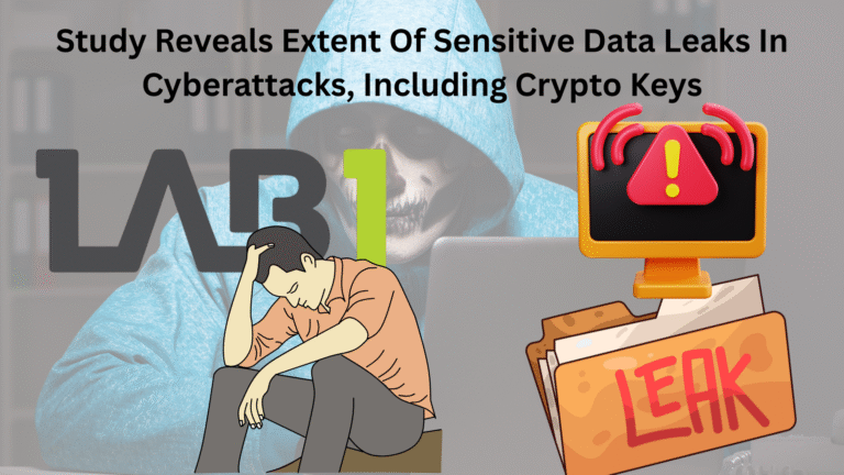 Study Reveals Extent Of Sensitive Data Leaks In Cyberattacks, Including Crypto Keys