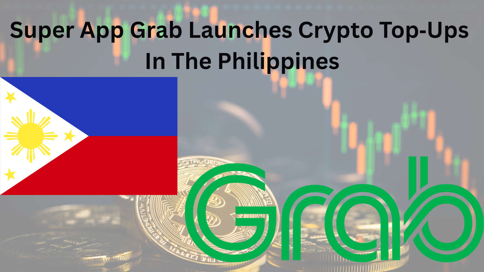 Southeast Asia’s Super App Grab Launches Crypto Top‑Ups In The Philippines