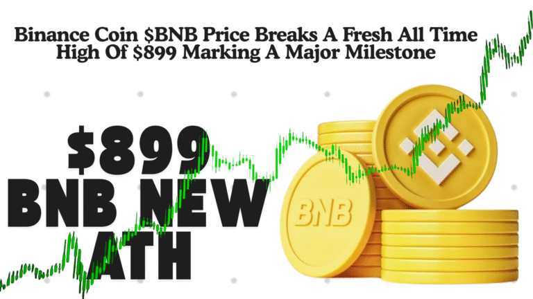 Binance Coin $BNB Price Breaks A Fresh All Time High Of $899 Marking A Major Milestone