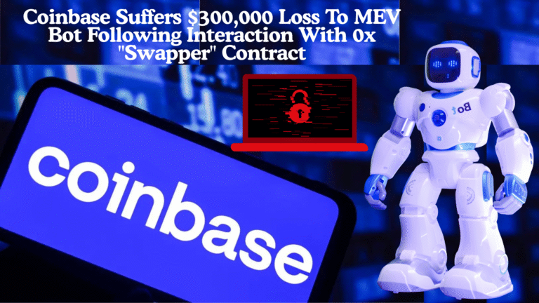 Coinbase Suffers $300,000 Loss To MEV Bot Following Interaction With 0x Swapper Contract
