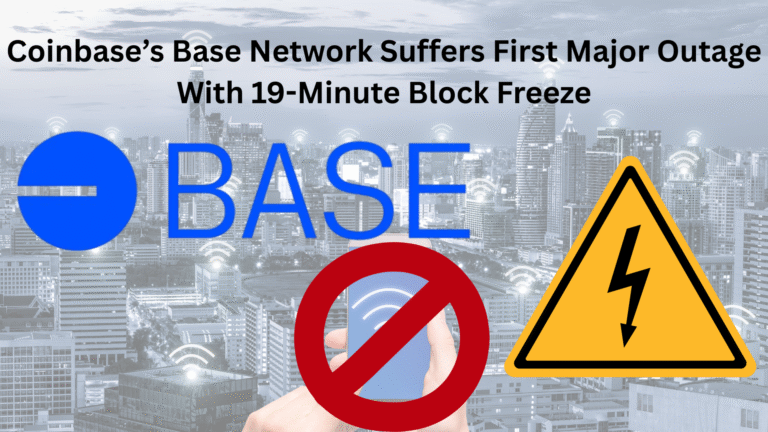 Coinbase’s Base Network Suffers First Major Outage With 19-Minute Block Freeze