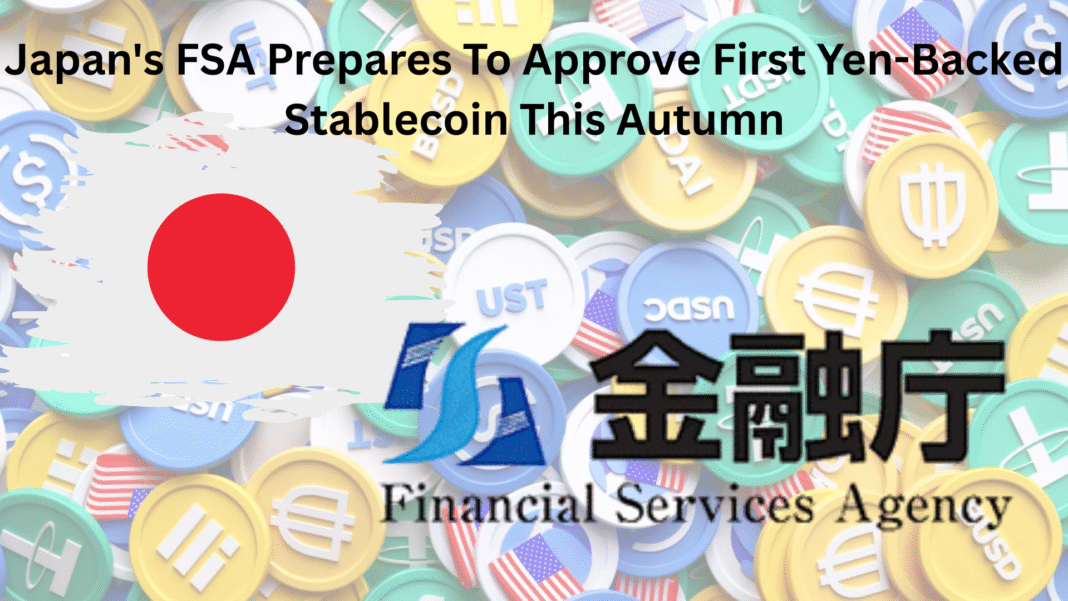 Japan's FSA Prepares To Approve First Yen-Backed Stablecoin This Autumn