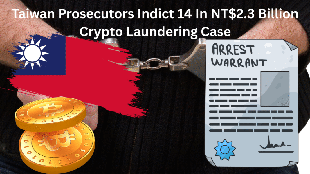 Taiwan Prosecutors Indict 14 In NT$2.3 Billion Crypto Laundering Case