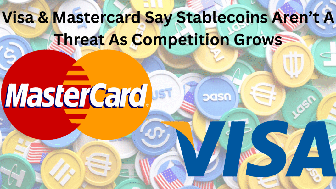 Visa & Mastercard Say Stablecoins Aren’t A Threat As Competition Grows