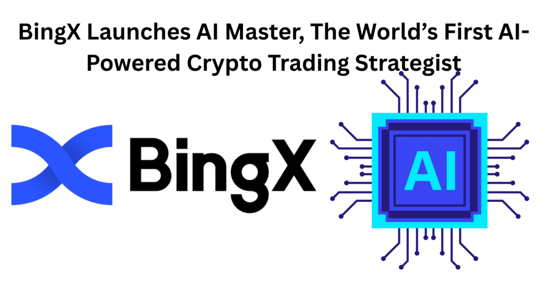 BingX Launches AI Master, The World’s First AI-Powered Crypto Trading Strategist