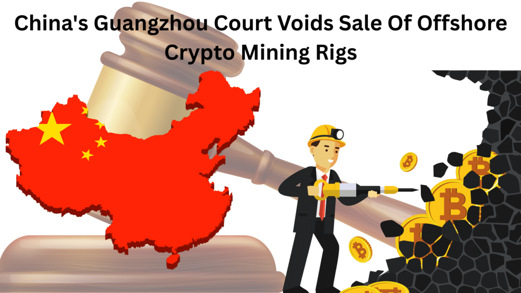 China's Guangzhou Court Voids Sale Of Offshore Crypto Mining Rigs