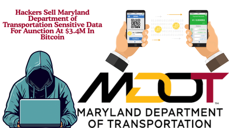 Hackers Sell Maryland Department of Transportation Sensitive Data For Aunction At $3.4M In Bitcoin