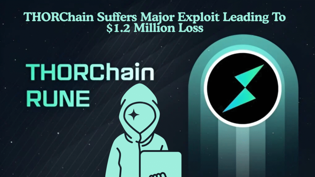 THORChain Suffers Major Exploit Leading To $1.2 Million Loss