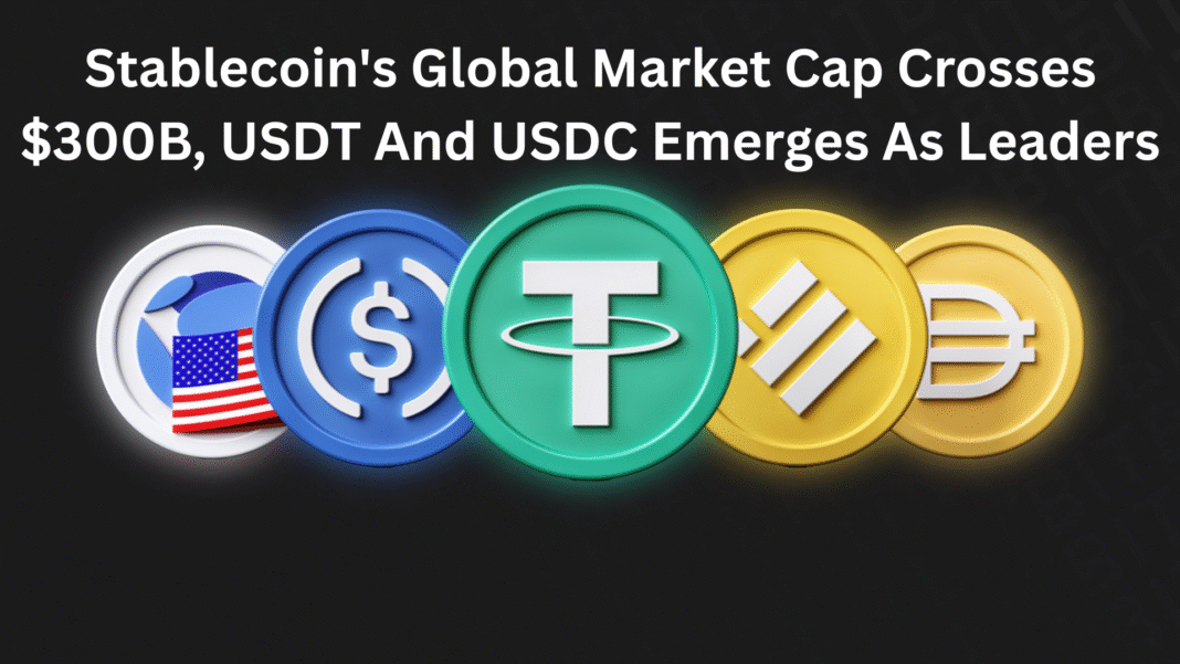 Stablecoin's Global Market Cap Crosses $300B, USDT And USDC Emerges As Leaders