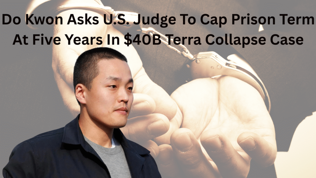 Do Kwon Asks U.S. Judge To Cap Prison Term At Five Years In $40B Terra Collapse Case
