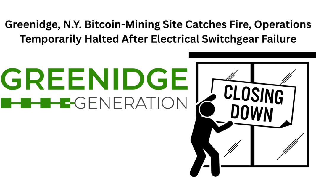 Greenidge, N.Y. Bitcoin-Mining Site Catches Fire, Operations Temporarily Halted After Electrical Switchgear Failure