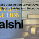 Kalshi Faces Class Action Lawsuit Over Alleged Unlicensed Sports Betting And Deceptive Practices