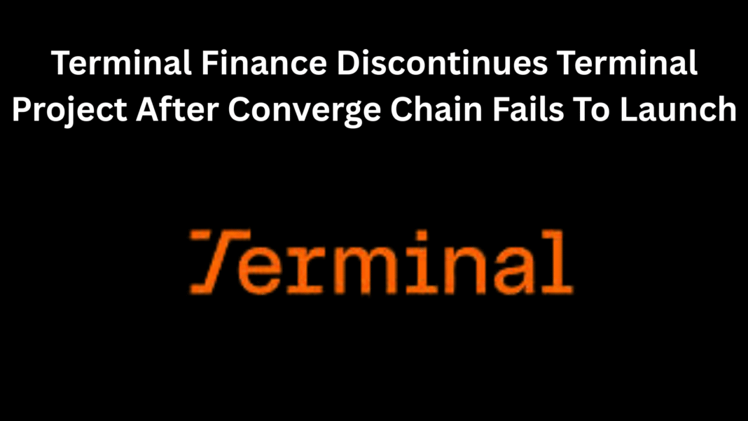 Terminal Finance Discontinues Terminal Project After Converge Chain Fails To Launch
